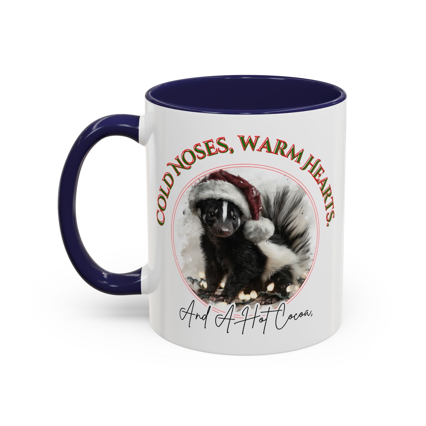Cold Noses, Warm Hearts, hot cocoa Mug - Cute Skunk Winter & Christmas Mug - 11 oz