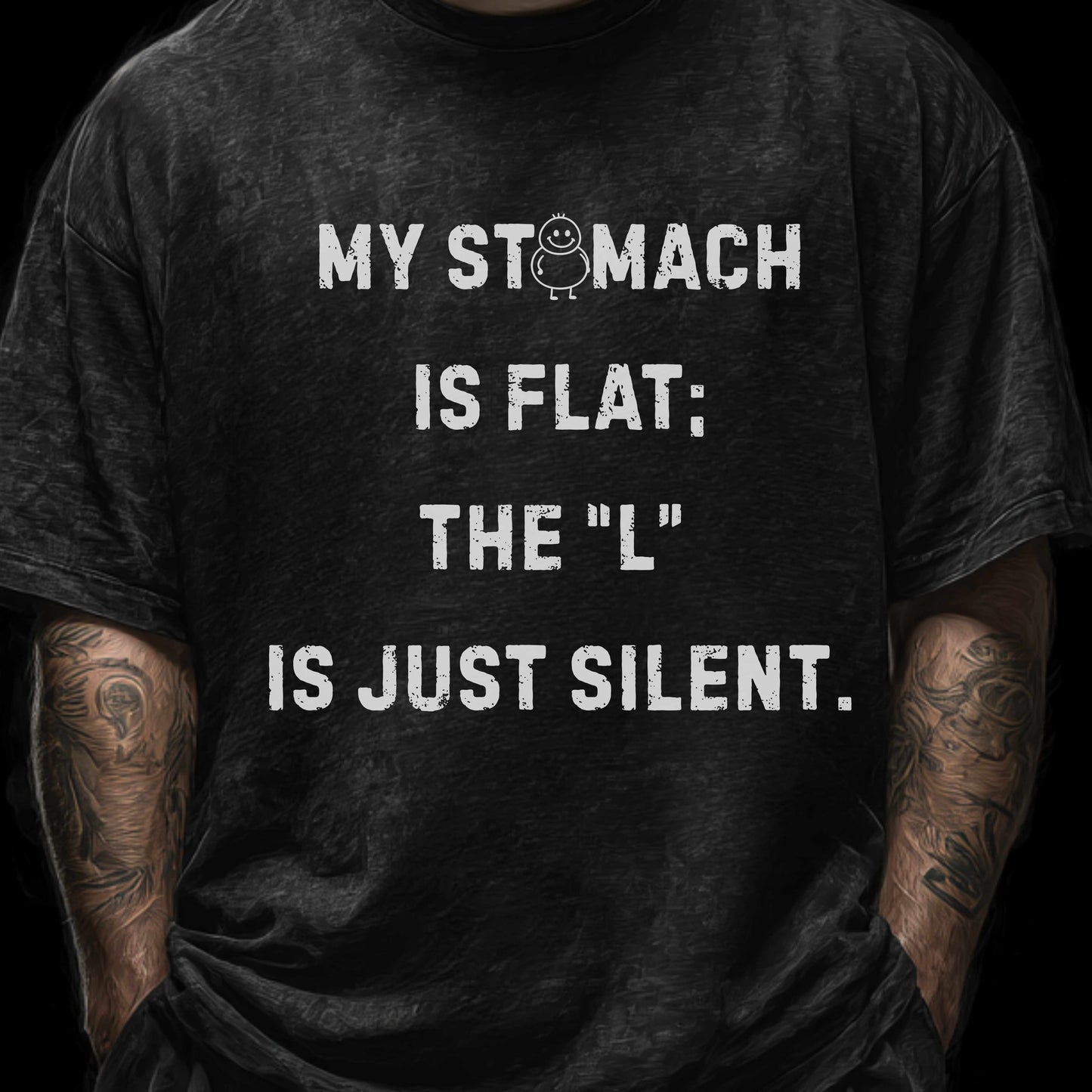Personalizable Fun Shirt "My Stomach is flat; The L is just silent" Unisex Female or Male Version