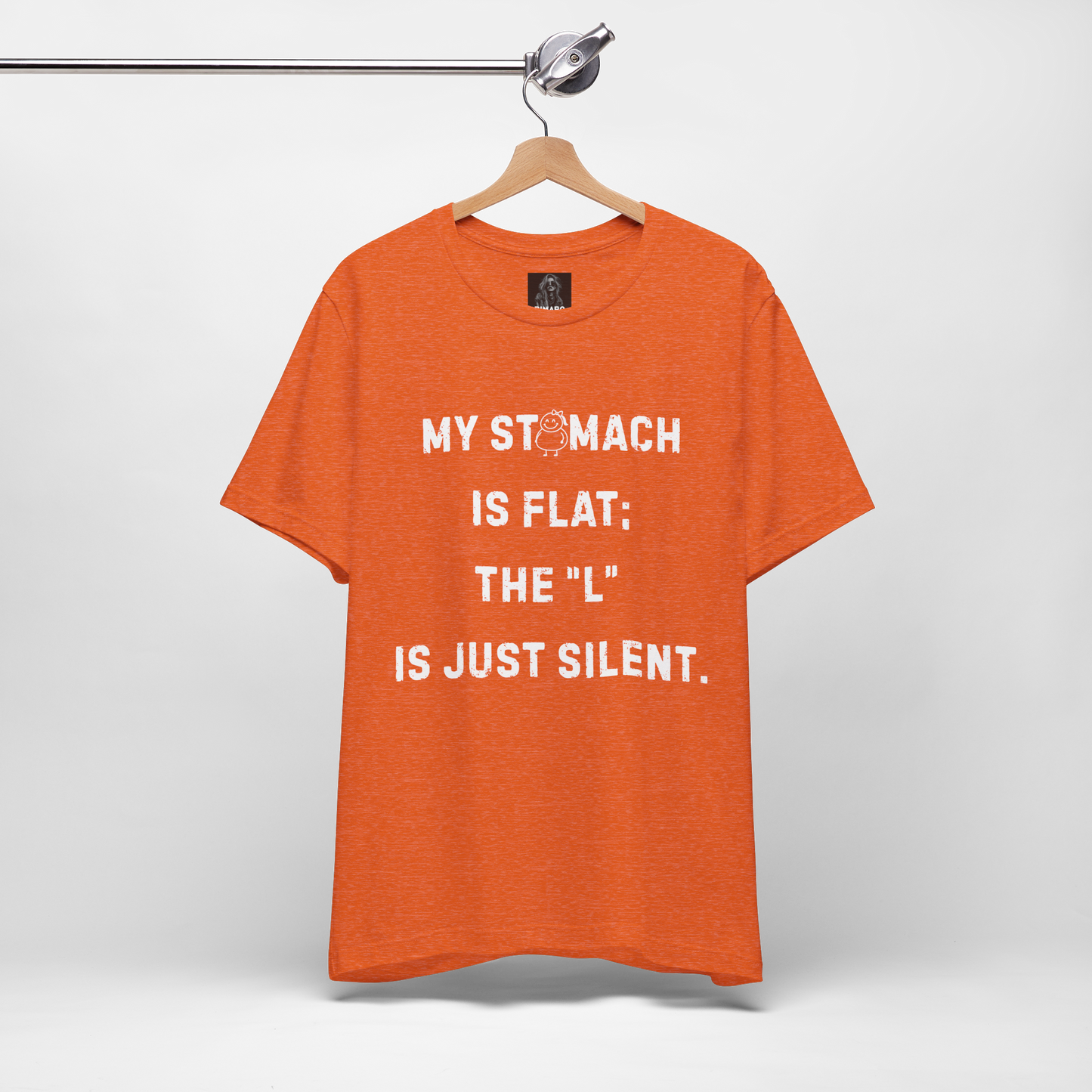 Personalizable Fun Shirt "My Stomach is flat; The L is just silent" Unisex Female or Male Version