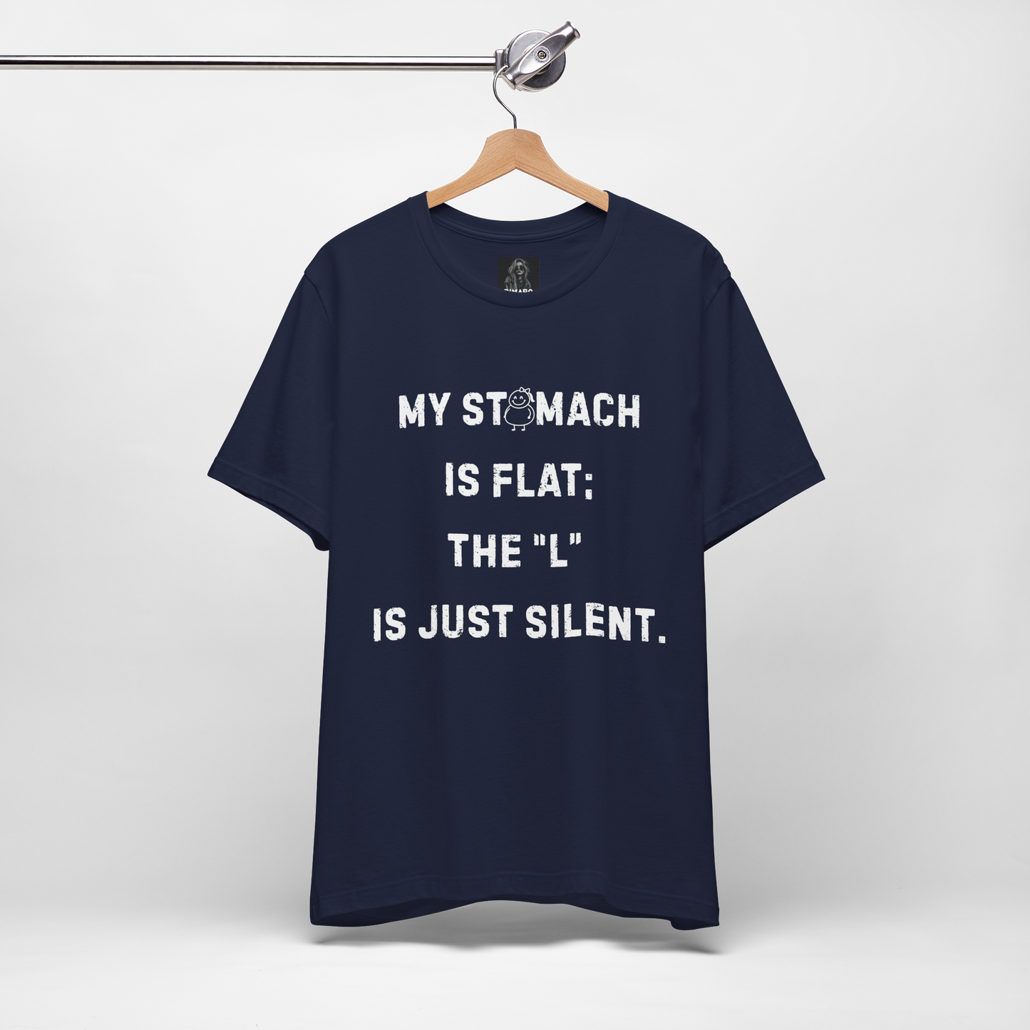 Personalizable Fun Shirt "My Stomach is flat; The L is just silent" Unisex Female or Male Version