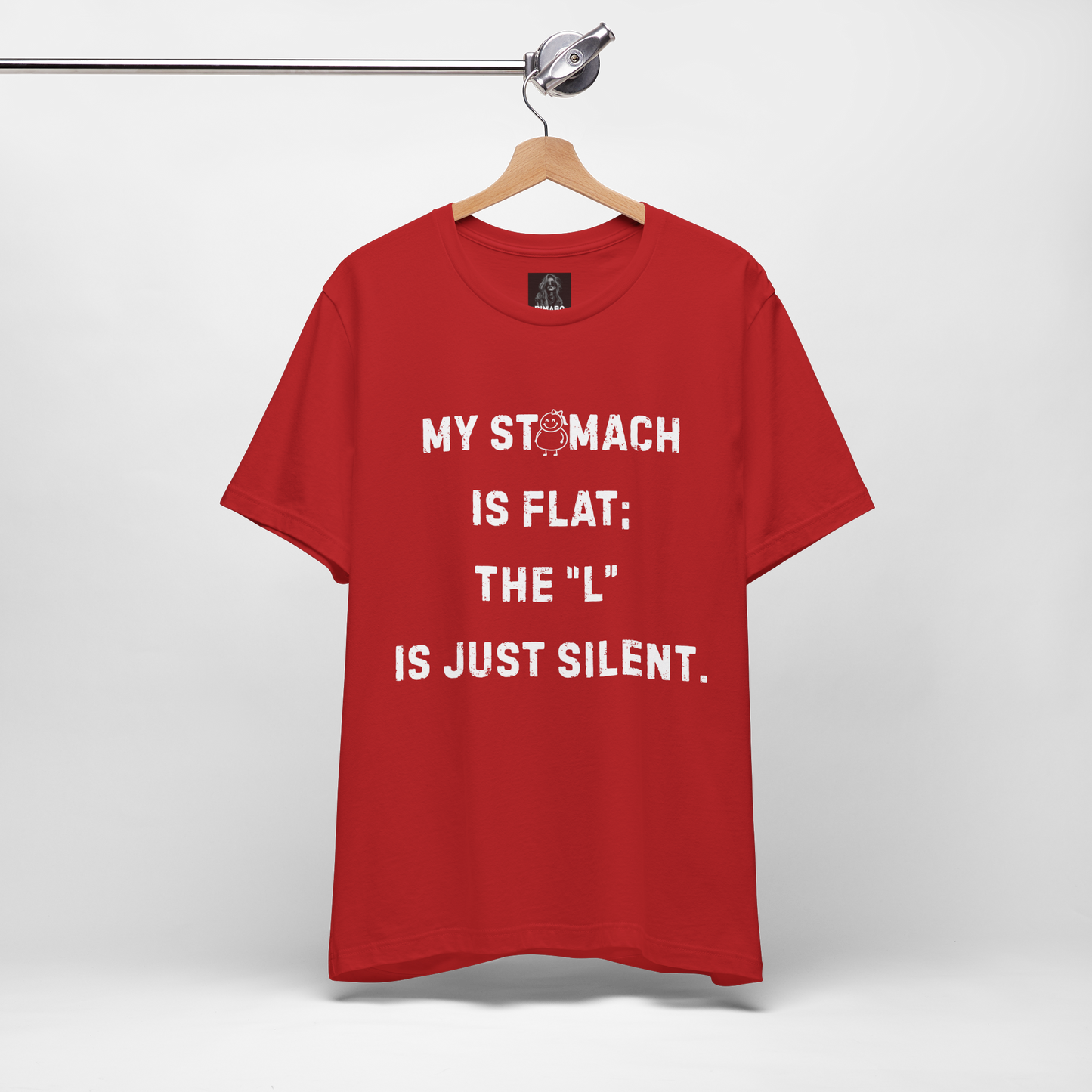 Personalizable Fun Shirt "My Stomach is flat; The L is just silent" Unisex Female or Male Version