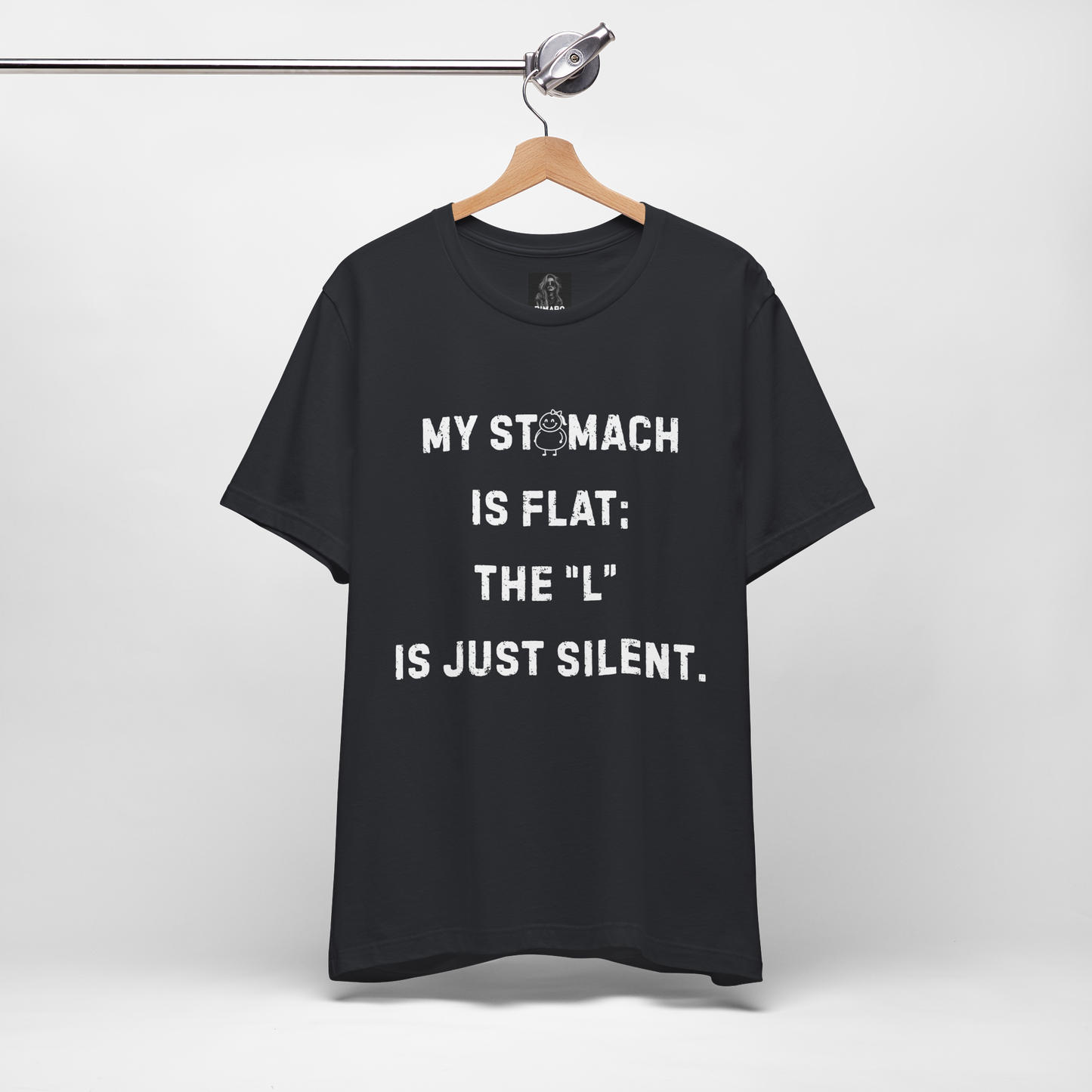 Personalizable Fun Shirt "My Stomach is flat; The L is just silent" Unisex Female or Male Version