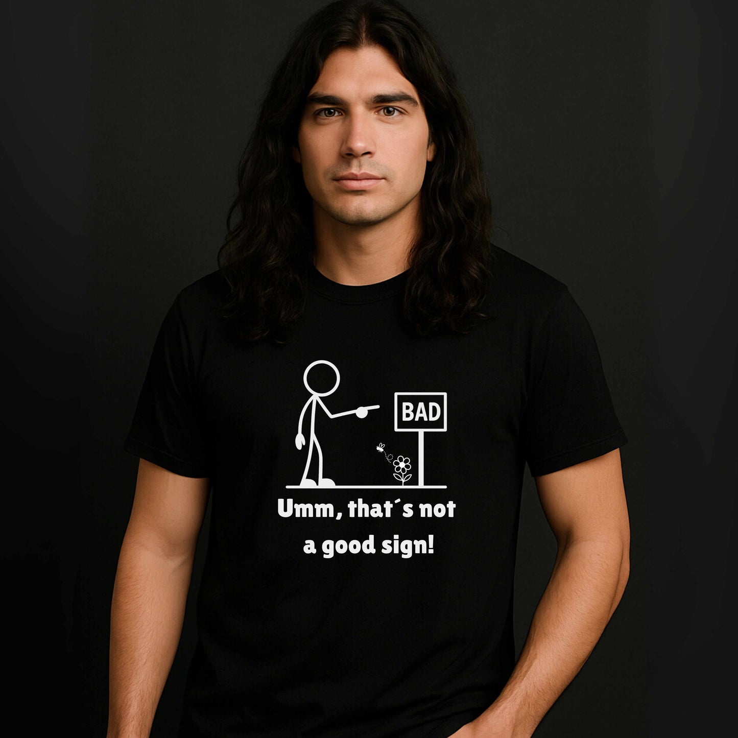 Humorous Unisex Tee "Umm, that's not a good sign!" Unisex