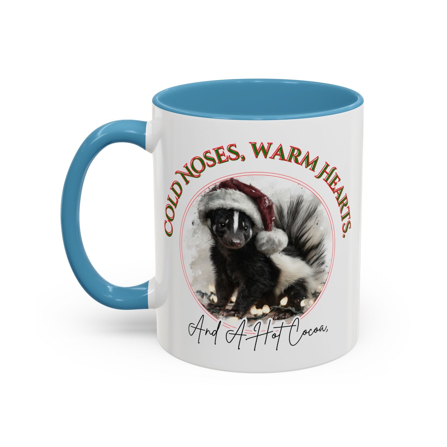 Cold Noses, Warm Hearts, hot cocoa Mug - Cute Skunk Winter & Christmas Mug - 11 oz