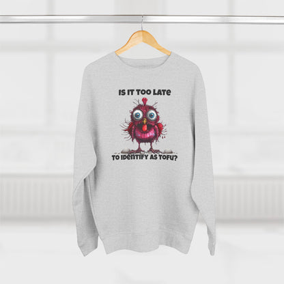 Funny Thanksgiving Turkey “Is It Too Late to Identify as Tofu?” Crewneck Sweatshirt  Unisex