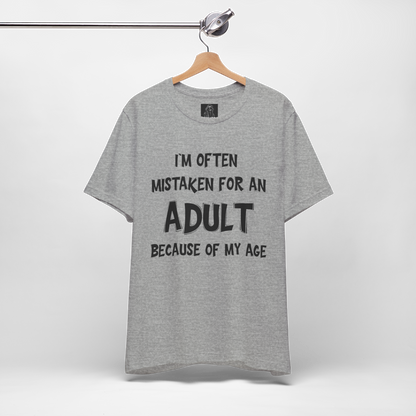 Funny Adulting T Shirt | Sarcastic Graphic Tee | Humor Quote Shirt | Gift for Men Women | Mistaken for Adult Shirt