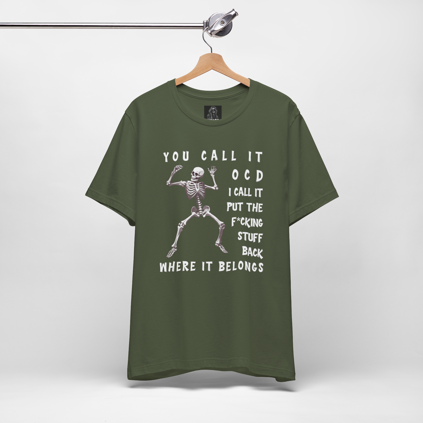 Funny Skeleton OCD Shirt |  Put It Back Where It Belongs