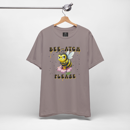 Witty 'Bee-Atch Please' T-Shirt | Funny Angry Bee Sarcastic Graphic Tee