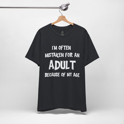 Funny Adulting T Shirt | Sarcastic Graphic Tee | Humor Quote Shirt | Gift for Men Women | Mistaken for Adult Shirt